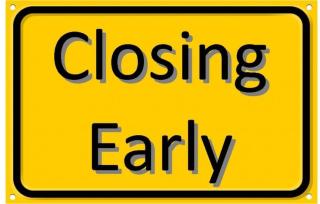 Closing Early 
